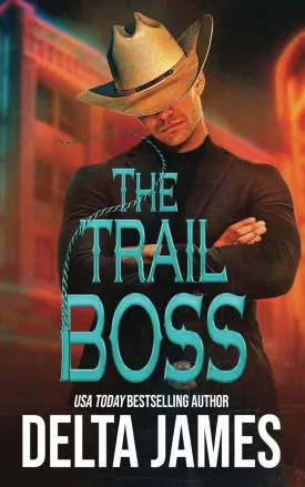 The Trail Boss: Enemies to Lovers, Western Romantic Suspense (Cowboys of Silver Spur Security) Paperback  April 14, 2025